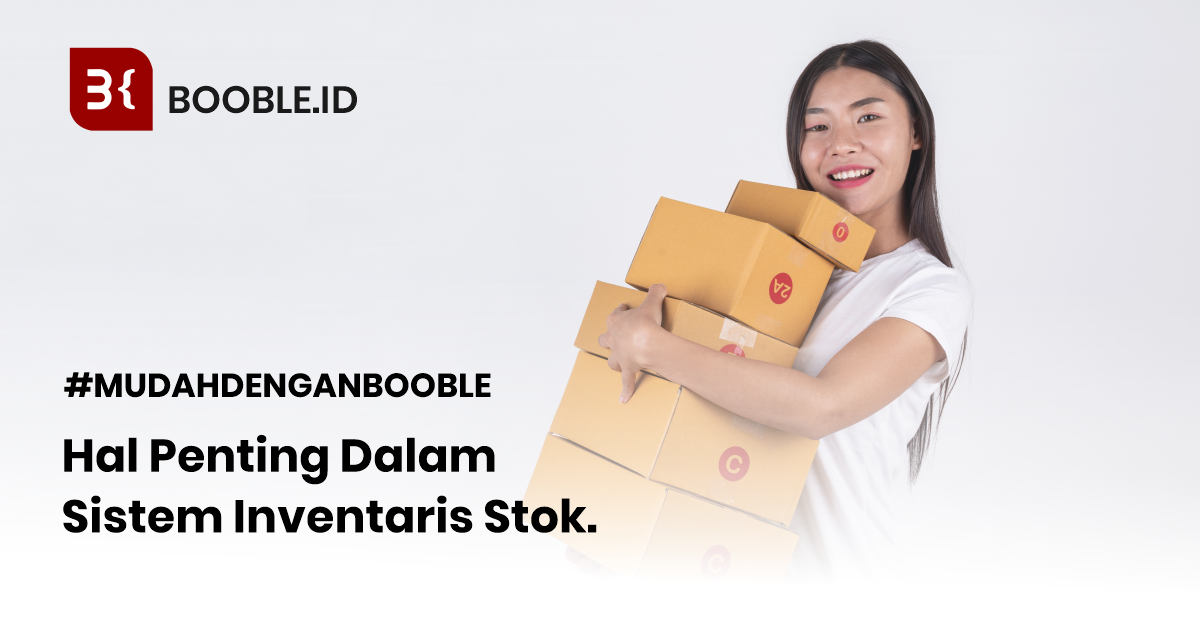 booble.id - Hal Penting Dalam Sistem Inventaris Stok Dengan Barocode