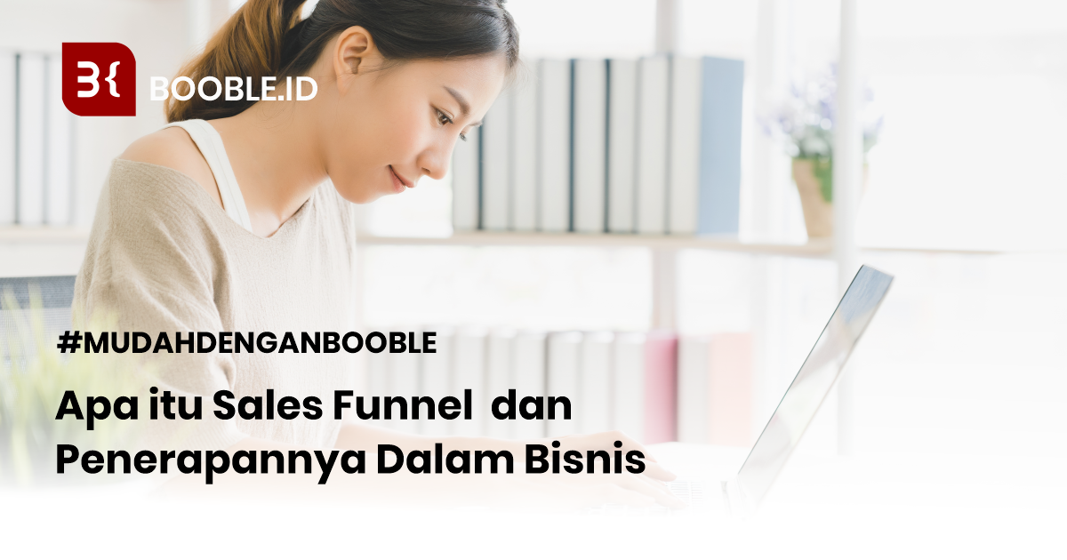 booble.id - Sales Funnel dan Penerapannya dalam bisnis.